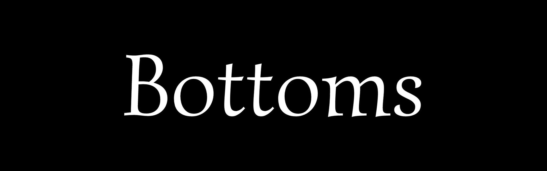 Bottoms