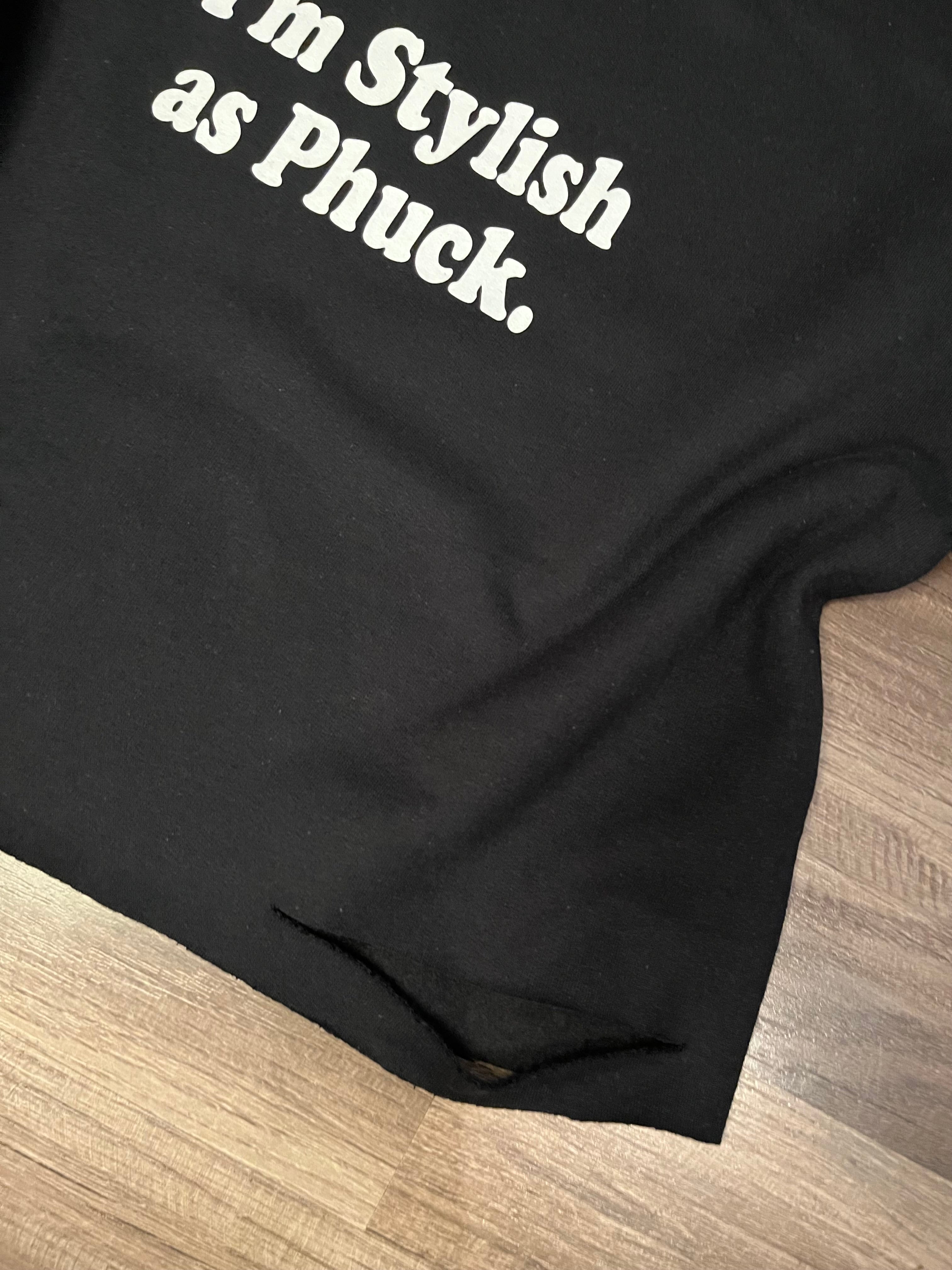 I’m Stylish as Phuck.
