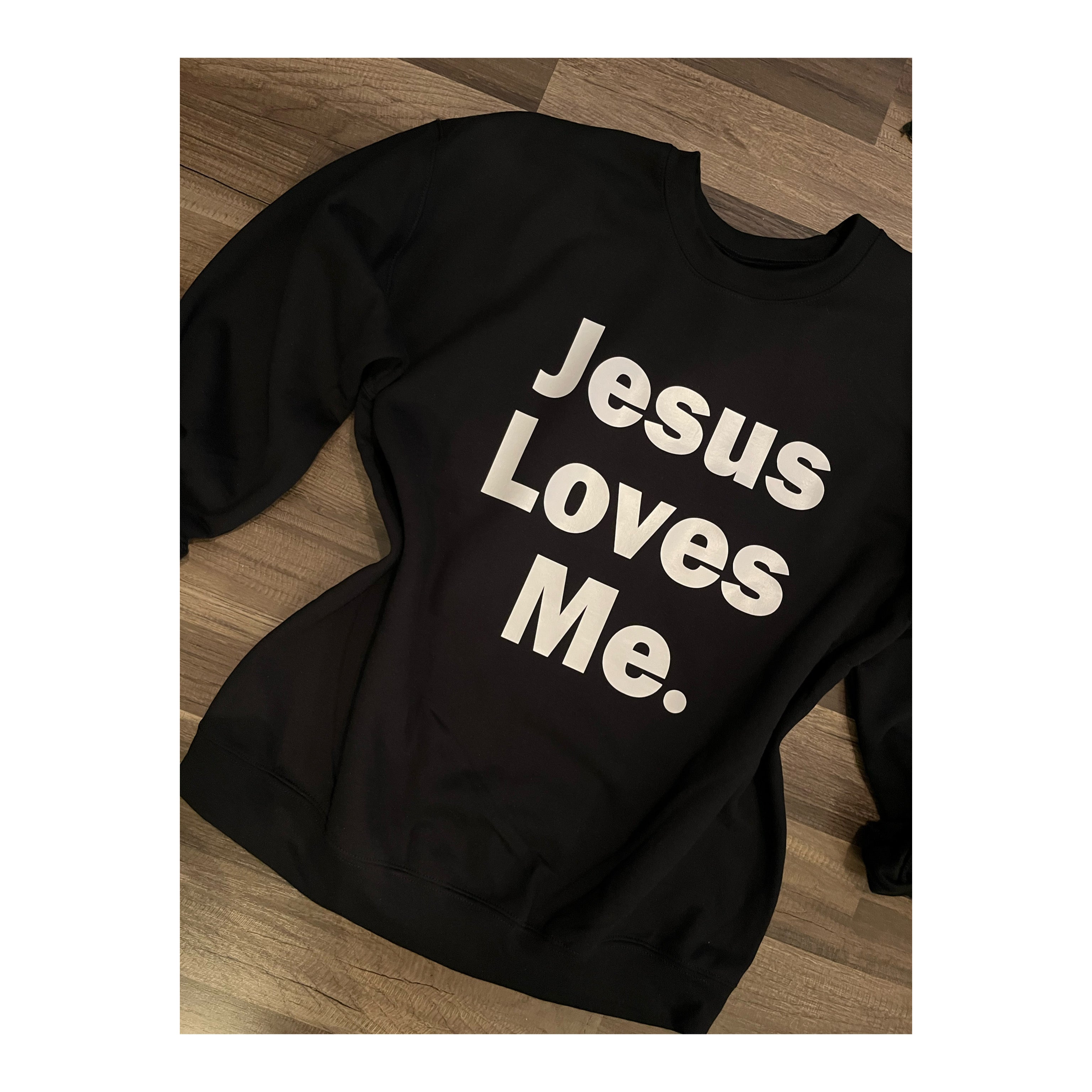 Jesus loves me.