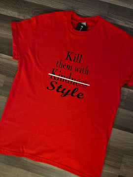 Kill em w/ STYLE