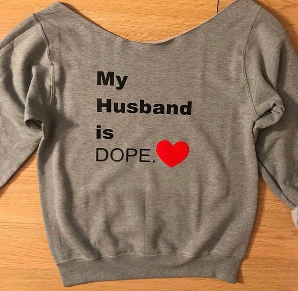 My Husband is Dope. Sweatshirt